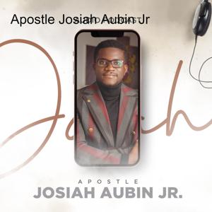 Apostle Josiah Aubin Jr