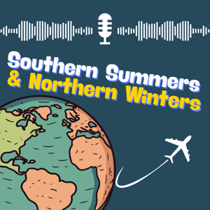 Southern Summers & Northern Winters