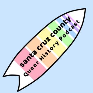 Santa Cruz County Queer History Podcast