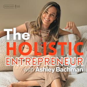 The Holistic Entrepreneur