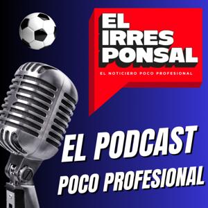 EL PODCAST IRRESPONSAL