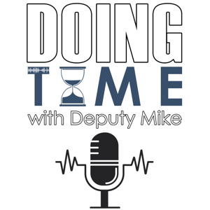 Doing Time with Deputy Mike