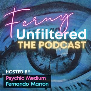 Ferny Unfiltered The Podcast