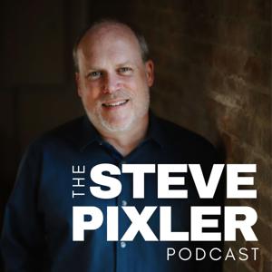 The Steve Pixler Podcast