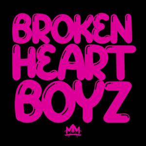 Broken Heart Boyz