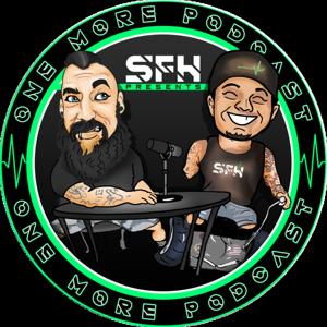 SFH Presents: One More Podcast