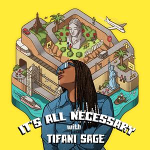 It’s All Necessary with Tifani Sage