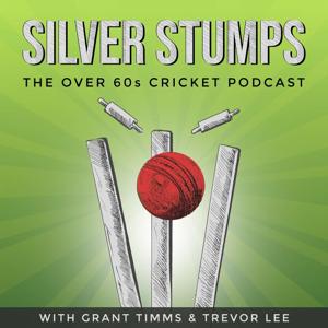 Silver Stumps - the Over 60s/70s Cricket Podcast
