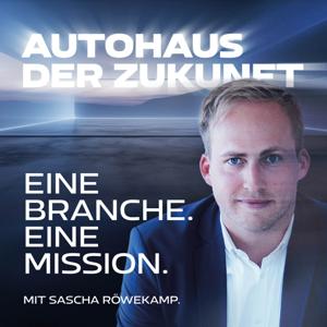 AUTOHAUS DER ZUKUNFT mit Branchenexperte Sascha Röwekamp