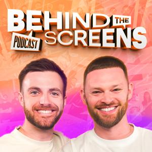 Behind the Screens Podcast