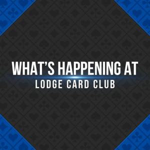What's Happening at Lodge Card Club?