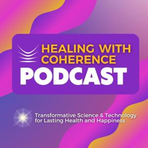 Healing with Coherence