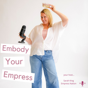 Embody Your Empress