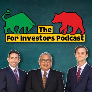 The "For Investors Podcast"