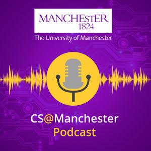 CS@Manchester Podcast