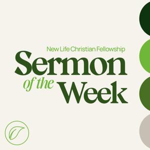 New Life Christian Fellowship Jacksonville Sermon of the Week