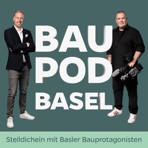 BauPod Basel - Stelldichein mit Basler Bauprotagonisten