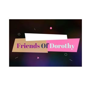 Friends Of Dorothy