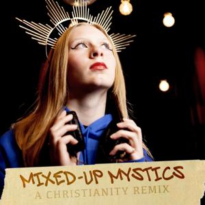 Mixed-Up Mystics