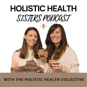 Holistic Health Sisters Podcast