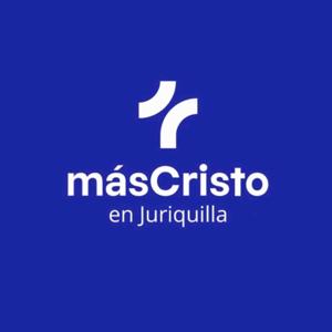 másCristo en Juriquilla