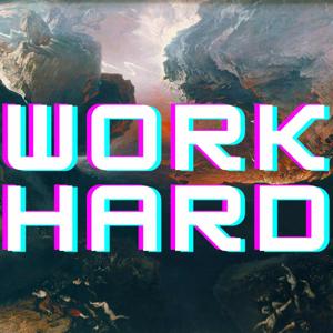 Work Hard