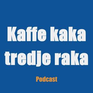 Kaffe kaka tredje raka's Podcast
