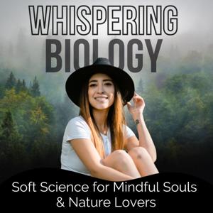 Whispering Biology ASMR