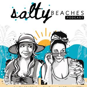 Salty Beaches: From Salty Seasons to Salt-of-the-Earth Coversations