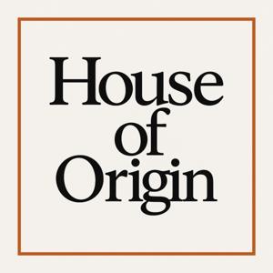 House of Origin