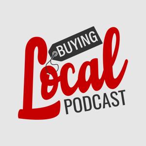 Buying Local Podcast