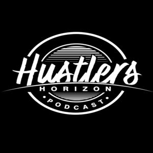 Hustlers Horizon Podcast