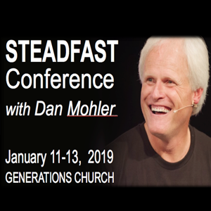 2019 - STEADFAST CONFERENCE with Dan Mohler by Alan Latta