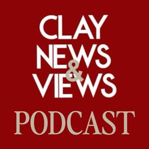 Clay News & Views Podcast