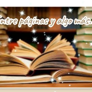 "Entre páginas y algo más"