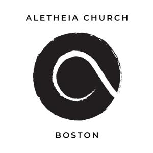 Aletheia Church, Boston