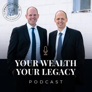 Your Wealth, Your Legacy