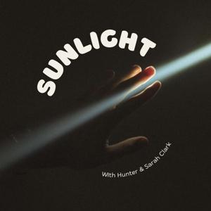 Sunlight with Hunter Clark