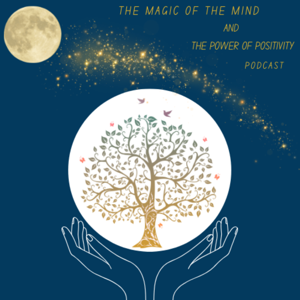 Magic of the Mind and Power of Positivity