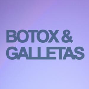 Botox y Galletas
