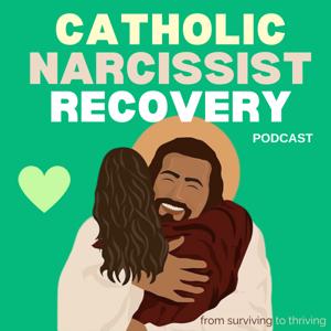 Catholic Narcissist Recovery