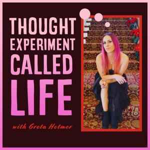 Thought Experiment Called Life - Mindset, Resilience, Creativity, and Intentional Living