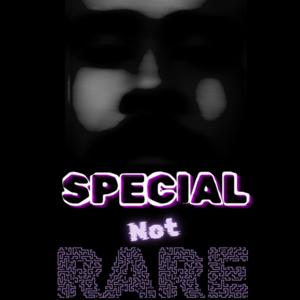 Special Not Rare