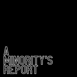 A Minority's Report