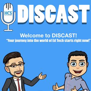 DISCAST: The World of Ed Tech!