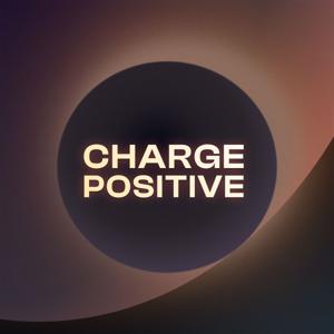 Charge Positive