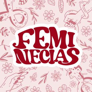 Feminecias: Feminismo y emprendimiento