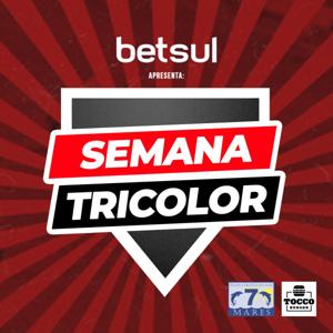 Semana Tricolor - Com Sombra, Marcão e Perrone