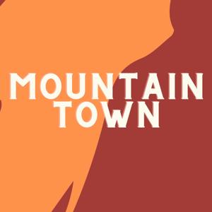 Mountain Town Podcast