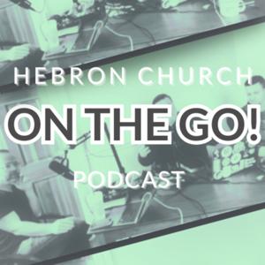 Hebron On the Go! Podcast